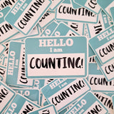 Hello I am COUNTING! Sticker