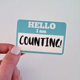 Hello I am COUNTING! Sticker