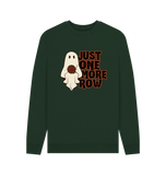 Evergreen *Just One More Row Ghostie* Sweatshirt