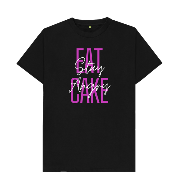 Black Eat Cake, Stay Angry Tee