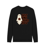 Black *Just One More Row Ghostie* Sweatshirt